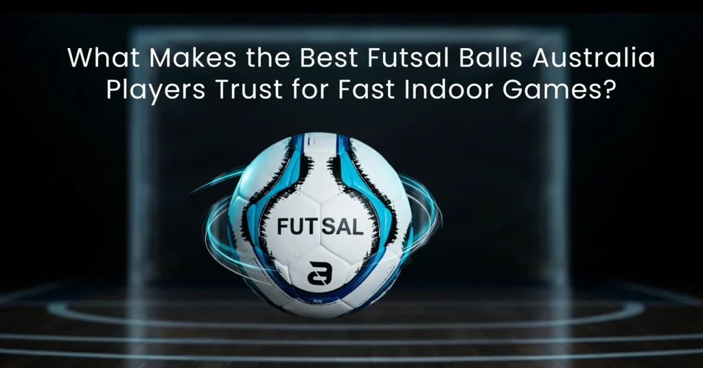 best futsal balls Australia